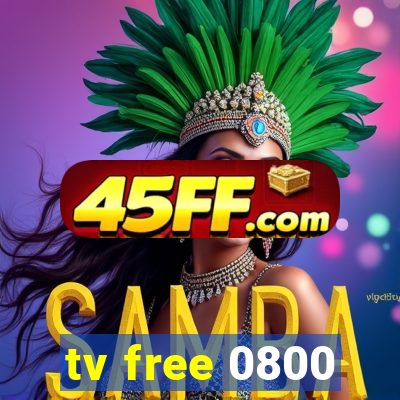 tv free 0800